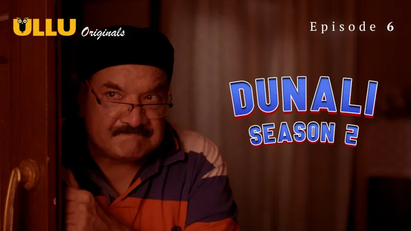 Watch Dunali 2 Episode 6 ULLU Web Series » FPCatalogue