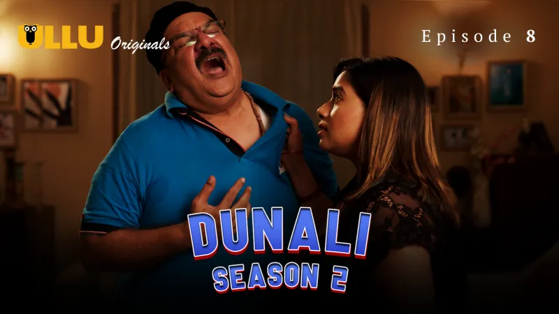 Watch Dunali 2 Episode 8 ULLU Web Series » FPCatalogue