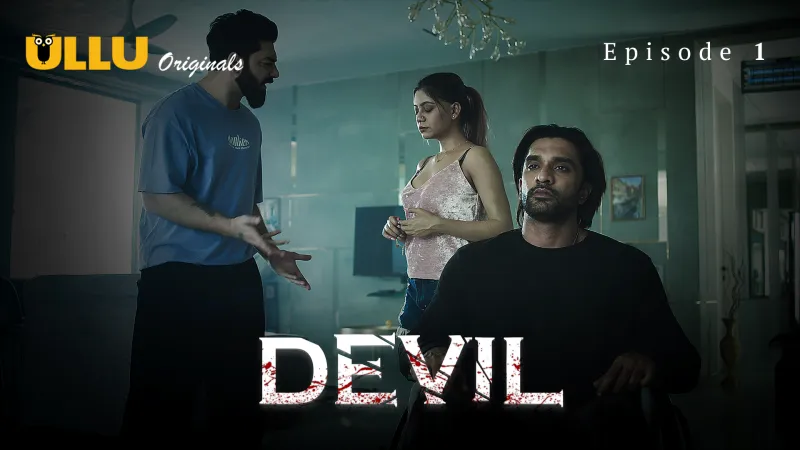 Watch Devil Episode 1 ULLU Web Series » FPCatalogue