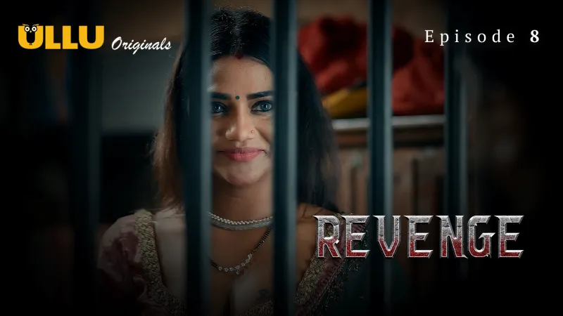 Watch Revenge Episode 8 Ullu Web Series » FPCatalogue